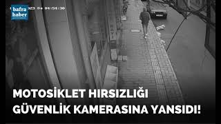 Motosiklet Hırsızlığı Güvenlik Kamerasına Yansıdı!