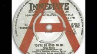 Factotums - You're So Good To Me