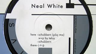 Neal White - Schubbern (Pliq Rmx) [2002]