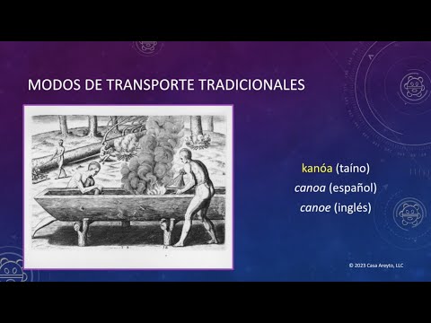 Let's Talk Taíno en español 64 - Modos de transporte (Parte 1)