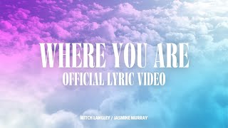 Where You Are