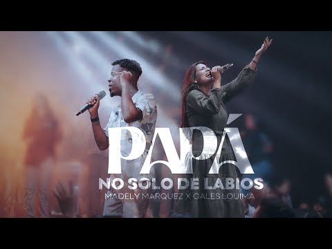 Papá (part. Cales Louima) - Madely Marquez