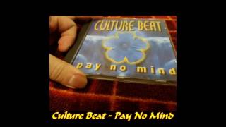 Culture Beat - Pay No Mind (Extended Version)
