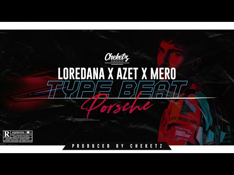 "PORSCHE" - CATCHY SUMMER BANGER - LOREDANA X MERO X AZET TYPE BEAT (Prod. by CHEKETZ)