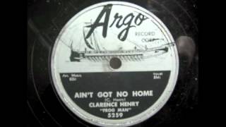 Clarence "Frogman" Henry - Ain't Got No Home 78 rpm!