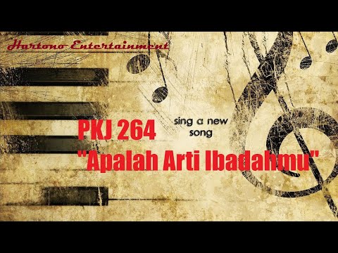 PKJ 264 Apalah Arti Ibadahmu. #pelengkapkidungjemaat #pkj #pelengkap_kidung_jemaat