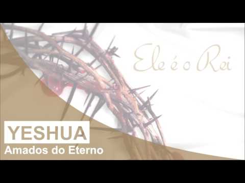 Yeshua - Amados do Eterno