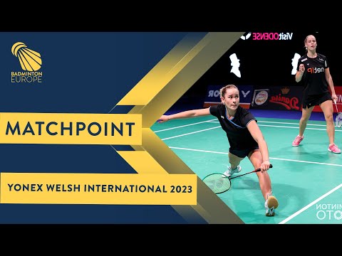 Match point - Bauer / Vercelot vs Anthonisen / Tirtosentono - WD, SF - Welsh Int. 2023