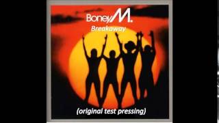 Boney M - Breakaway (original test pressing version)