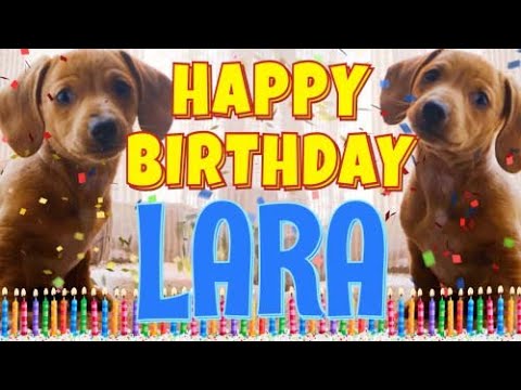 Happy Birthday Lara! ( Funny Talking Dogs ) What Is Free On My Birthday