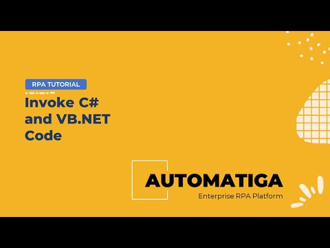Automatiga RPA - Invoke VB.NET and C# Code Demo