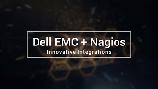 Dell EMC + Nagios: Innovative Integrations