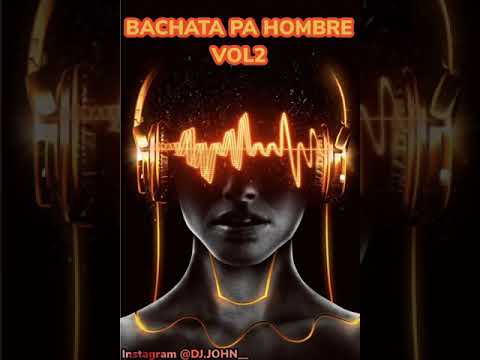 BACHATA DE CUARENTENA VOL2 DJ.JOHN