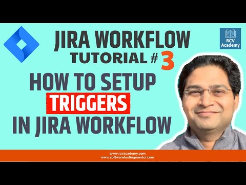 JIRA Workflow Tutorial 3 JIRA Workflow Triggers