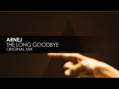 Arnej - The Long Goodbye