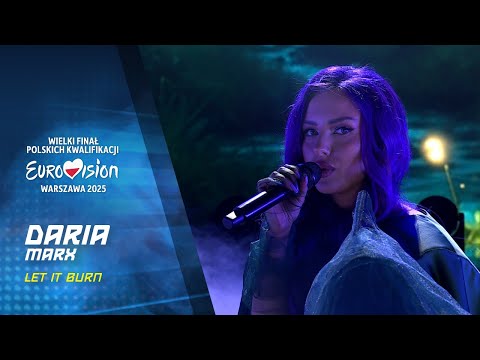 Daria - Let It Burn || Wielki Finał Polskich Kwalifikacji - Eurowizja 2025