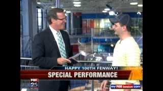 Happy 100th Fenway! Brian Evans Performs "At Fenway" on Fox!
