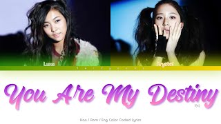 f(x) (에프엑스) You Are My Destiny (LUNA &amp; KRYSTAL) Color Coded Lyrics (Han/Rom/Eng)