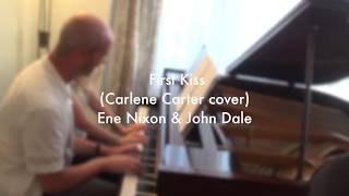 First Kiss (Carlene Carter cover) with Ene Nixon