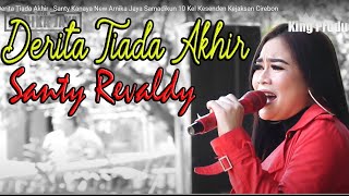 Download lagu Derita Tiada Akhir - Santy Revaldy - New Arnika Jaya Samadikun 10 Kel Kesenden Kejaksan Cirebon mp3
