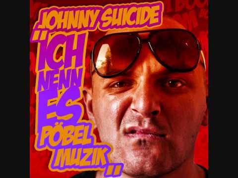 Johnny Suicide "Halb so schlimm" feat. Flowzilla Ich nenn es Pöbelmuzik (www.pöbelmuzik.de)
