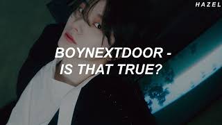 Download lagu BOYNEXTDOOR (보이넥스트도어) - 'Is That True? (장난쳐?)' Easy Lyrics mp3
