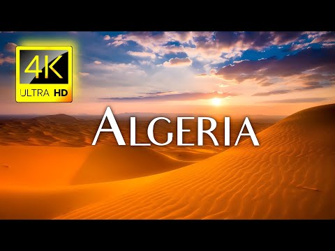 ALGERIA - 4K Video - Travel Around Algeria - 4K Video Ultra HD - 4K HDR