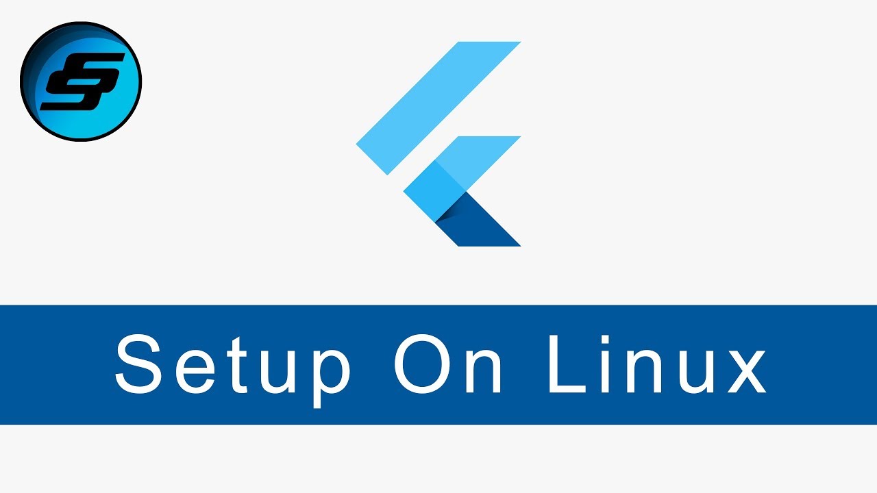 Setup On Linux - Flutter Programming