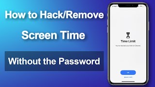 How to Hack or Remove Screen Time Without Password
