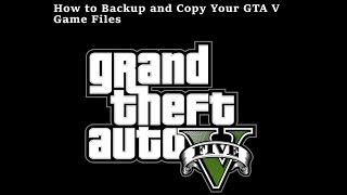 GTA V | GTA 5 | LSPDFR | Tutorial | How to Copy and Backup Your Game Files | Must Know | Easy to Do