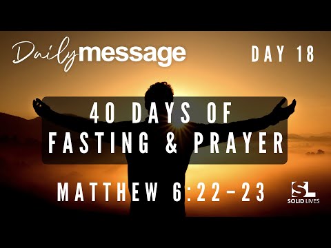DAILY MESSAGE with Tristan Fenholt | "40 Days of Fasting & Prayer" | Day 18