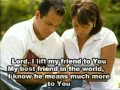 Prayer For a Friend--Casting Crowns with lyrics