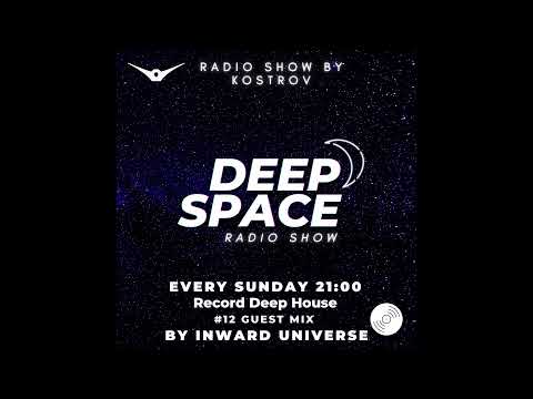 Guest mix by Inward Universe DEEP SPACE - KOSTROV (Radio Record)