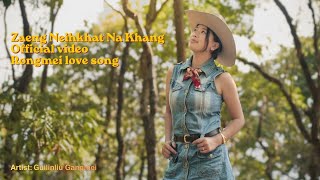 Download lagu Guilinliu Gangmei - ( Zaeng Neihkhat Na Khang ) Rongmei Love Song  Video mp3