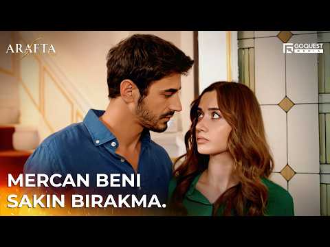 Mercan bu sefer Ateş’e inanacak mı? | ARAFTA 35. Bölüm | Arafta Türk Dizileri #EP35