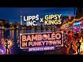 Lipps Inc X Gipsy Kings Bamboléo In Funkytown Spreeufer Mashup