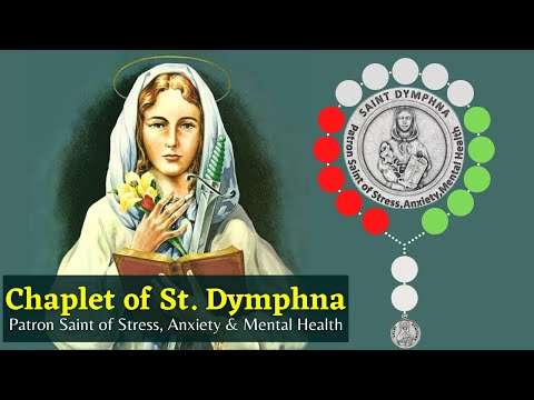 St Dymphna Chaplet - Patron Saint of Mental Health