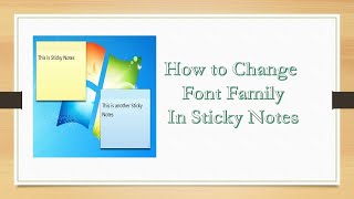 How To Change Sticky Notes Font