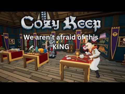 Cozy Keep: Farm, Craft, Manage Expanding and paying off the King