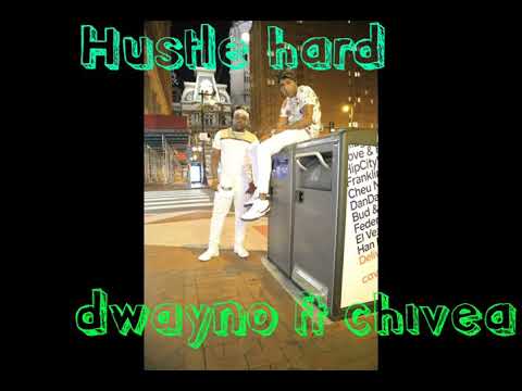 Chivea - "Hustle Hard"