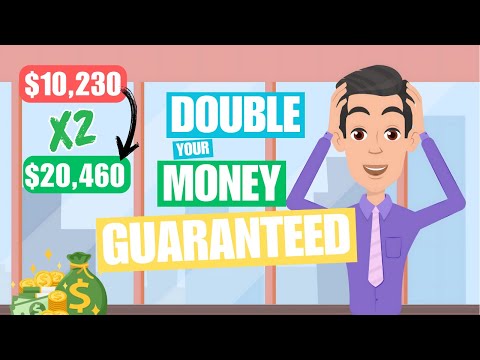 Double Your Money Guaranteed!