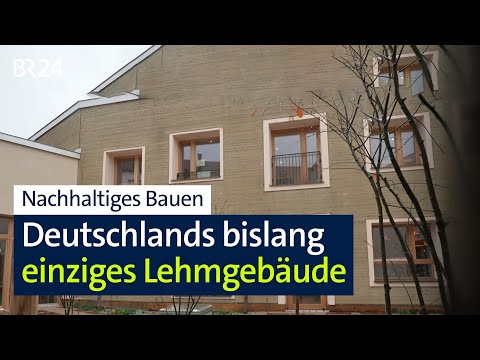 Nachhaltiges Bauen: Deutschlands bislang einziges Lehmgebäude | BR24