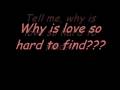 Jesse McCartney :Why Is Love So Hard To Find -Lyrics