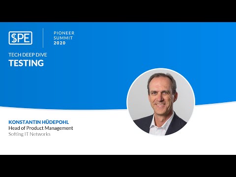 SPE PIONEER SUMMIT 2020 - Tech deep dive sessions - Testing
