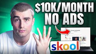 How to Build a $10K MRR Skool Community WITHOUT Ads