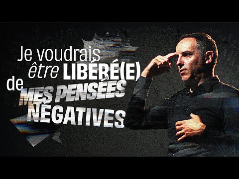 Miniature du message : Je voudrais être libéré(e) de mes pensées négatives - Ivan Carluer
