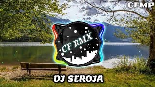Download lagu DJ Seroja ( Putri Chantika ) Slow Remixduth by CF RMX mp3 Download lagu DJ Seroja ( Putri Chantika ) Slow Remixduth by CF RMX mp3