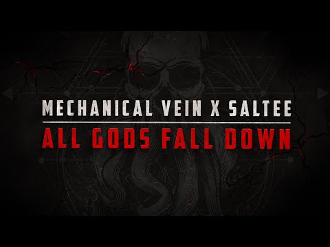 Mechanical Vein x Saltee - 'All Gods Fall Down' - Lyric Video