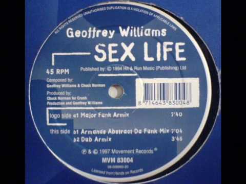 Sex Life (Armands Abstract Da Funk Mix) - Geoffrey Williams