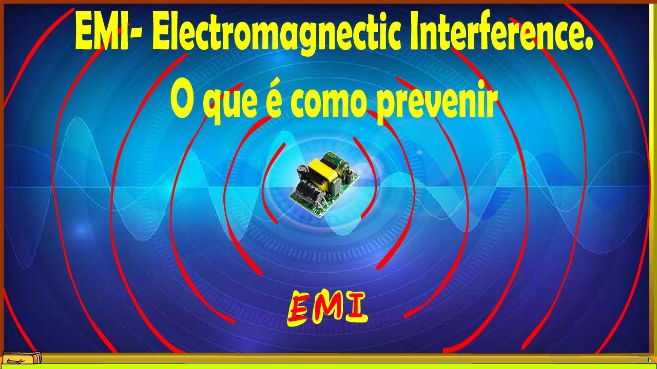 EMI electromagnectic interference O que é como se prevenir